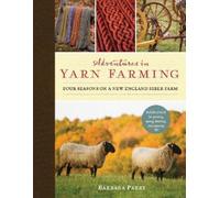 Barbara Parry Adventures in Yarn Farming (Copertina rigida)