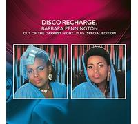 BARBARA PENNINGTON - Disco Recharge: Out of the Darkest Night Plus by BARBARA PENNINGTON
