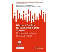 Barbara Pernici Discount Quality for Responsible Data Science (Tascabile)