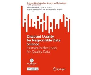 Barbara Pernici Discount Quality for Responsible Data Science (Tascabile)