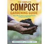 Barbara Pleasant Deborah L. Mart The Complete Compost Gardening Gui (Tascabile)