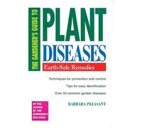 Barbara Pleasant The Gardener's Guide to Plant Diseases (Tascabile)