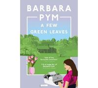 Barbara Pym A Few Green Leaves (Tascabile)