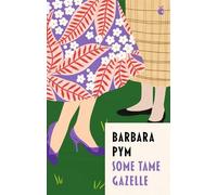Barbara Pym Some Tame Gazelle (Tascabile) Virago Modern Classics