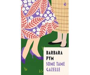 Barbara Pym Some Tame Gazelle (Tascabile) Virago Modern Classics