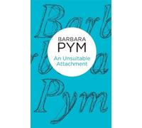Barbara Pym Unsuitable Attachment (Tascabile)