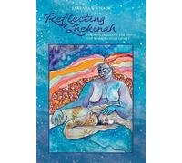 Barbara R Wieler Reflecting Shekinah (Tascabile)