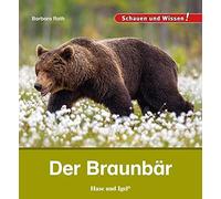 Barbara Rath Der Braunbär: Schauen und Wissen (Copertina rigida)