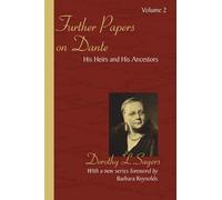 Barbara Reynolds Dorothy L Sayers Further Papers on Dante (Tascabile)
