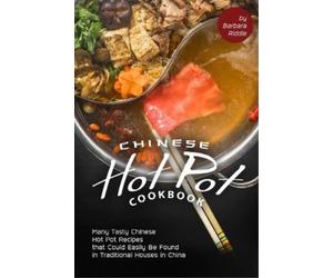 Barbara Riddle Chinese Hot Pot Cookbook (Tascabile)