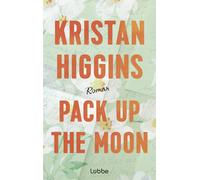 Barbara Rö Pack Up the Moon: Roman. Eine herzzerreißende und ho (Tascabile)