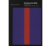 Barbara Rose Gerald Nordland Hardy S. George Breaking the Mold (Tascabile)