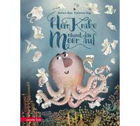 Barbara Rose Katharina Herr Krake räumt das Meer auf: Bilder (Copertina rigida)