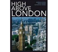 Barbara Roveda Jason Hawkes Nathan Mcconnel High Above London (Tascabile)