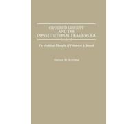 Barbara Rowland Ordered Liberty and the Constitutional Framew (Copertina rigida)