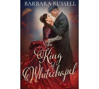 Barbara Russell The King of Whitechapel (Tascabile) Victorian Outcasts