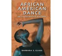 Barbara S. Glass African American Dance (Tascabile)