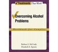 Barbara S. McCrady Elizabeth Overcoming Alcohol Problems: Workbook (Tascabile)