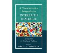 Barbara S. Spies A Communication Perspective on Interfaith Dialogue (Tascabile)
