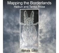 Barbara Sabol Mapping the Borderlands (Tascabile)