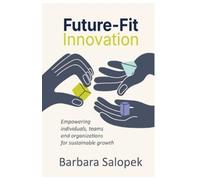 Barbara Salopek Future-Fit Innovation (Tascabile)