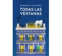 Bárbara Sánchez Todas las ventanas / All the Windows (Tascabile)