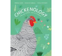 Barbara Sandri Francesco Giubbilini Chickenology (Copertina rigida)
