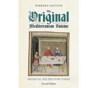 Barbara Santich The Original Mediterranean Cuisine (Tascabile)