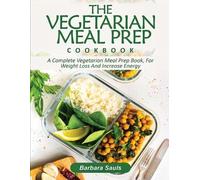 Barbara Sauls The Vegetarian Meal Prep Cookbook (Tascabile)