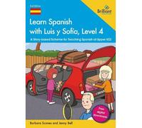 Barbara Scanes Jenny Bell Learn Spanish with Luis y Sofía, Level 4 (Tascabile)