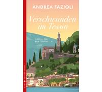 Barbara Schaden Andr Verschwunden im Tessin: Ein Fall für Elia Conti (Tascabile)