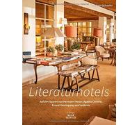 Barbara Schaefe Literaturhotels. Auf den Spuren von Hermann H (Copertina rigida)