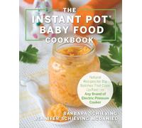 Barbara Schieving Jennifer Schieving Mc The Instant Pot Baby Food Co (Tascabile)