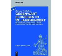Barbara Schlieben Gegenwart Schreiben Im 10. Jahrhundert (Copertina rigida)