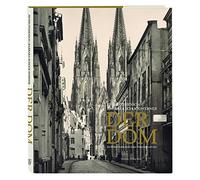 Barbara Schock-Wern Der Dom: Die Kölner Kathedrale in der Fo (Copertina rigida)
