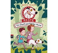 Barbara Scholz P.F.O.T.E. - Ein (fast) perfekter Hund (Die P (Copertina rigida)