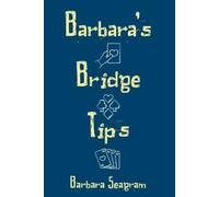 Barbara Seagram Barbara's Bridge Tips (Tascabile)
