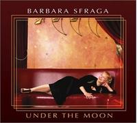 Barbara Sfraga - Under the Moon