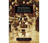 Barbara Sheklin Davis Symphoria (Tascabile) Images of America