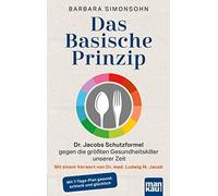 Barbara Simonso Das Basische Prinzip. Dr. Jacobs Schutzformel gegen (Tascabile)
