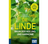 Barbara Simonso Die Linde - Baum der Heilung und Harmonie: Rezepte u (Tascabile)