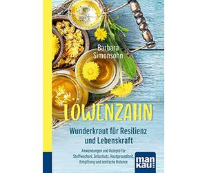 Barbara Simonso Löwenzahn - Wunderkraut für Resilienz und Lebenskraf (Tascabile)