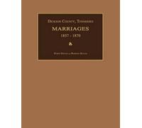 Barbara Sistler Byron Sis Dickson County, Tennessee, Marriages 1857- (Tascabile)