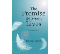 Barbara Sitsch The Promise Between Lives (Tascabile)