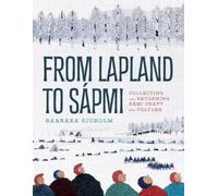 Barbara Sjoholm From Lapland to Sápmi (Copertina rigida)
