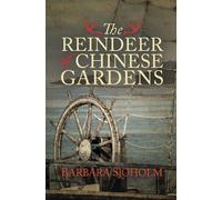 Barbara Sjoholm The Reindeer of Chinese Gardens (Tascabile)