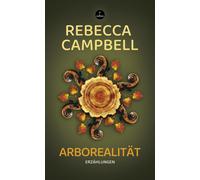 Barbara Slawig Rebecca Campb Arborealität: Erzählungen (Carco (Copertina rigida)