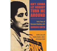 Barbara Smith Ain't Gonna Let Nobody Turn Me Around (Tascabile)