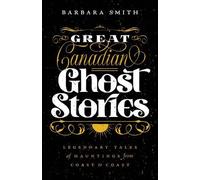 Barbara Smith Great Canadian Ghost Stories (Tascabile)
