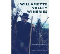 Barbara Smith Randall Willamette Valley Wineries (Tascabile)
